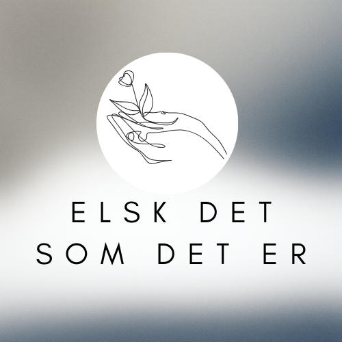 Elsk det som er